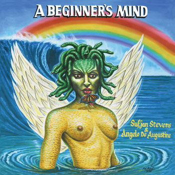 SUFJAN STEVENS & DE AUGUSTINE, ANGELO - A Beginners Mind