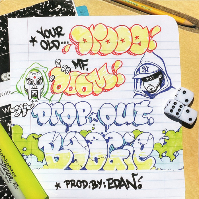 YOUR OLD DROOG, MF DOOM &ndash; Dropout Boogie
