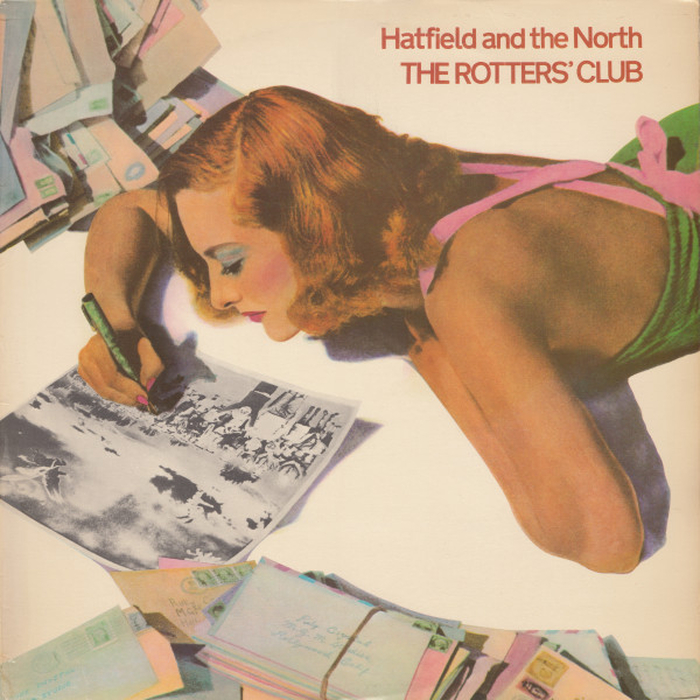 HATFIELD AND THE NORTH - The Rotters Club