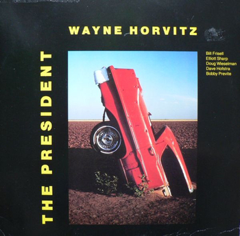 WAYNE HORVITZ - The President