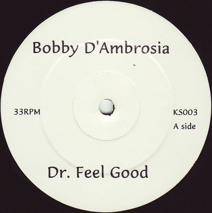 BOBBY DAMBROSIO / KATHY SLEDGE - Dr. Feel Good / Good Times