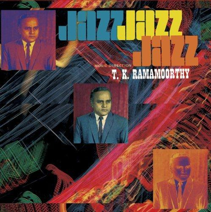 T.K. RAMAMOORTHY - Fabulous Notes And Beats Of The Indian Carnatic - Jazz
