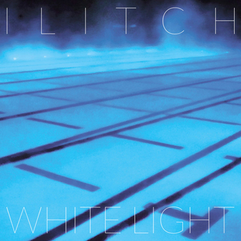 ILITCH - White Light