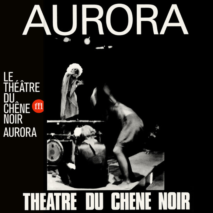 THEATRE DU CHENE NOIR - Aurora
