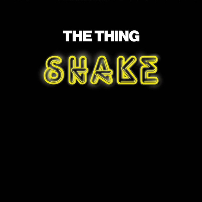 THE THING - Shake