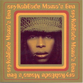 ERYKAH BADU - Mamas Gun