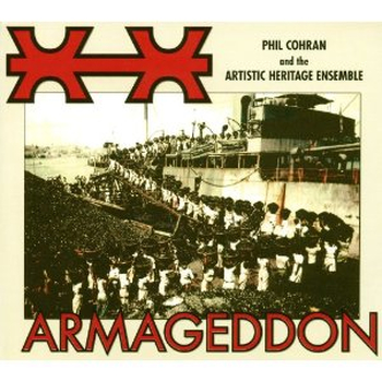 PHIL COHRAN & THE ARTISTIC HERITAGE ENSEMBLE - Armageddon