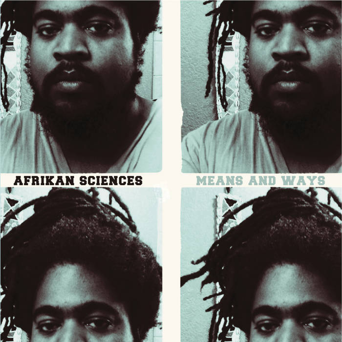 AFRIKAN SCIENCES - Means And Ways