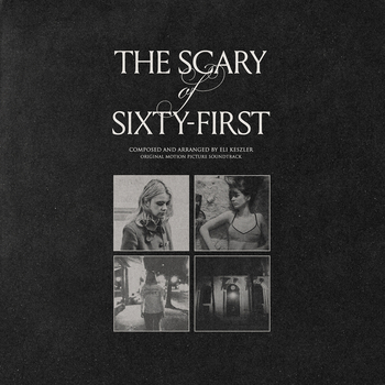 ELI KESZLER - The Scary Of Sixty-First