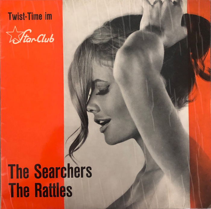THE SEARCHERS / THE RATTLES - Twist Time Im Star Club