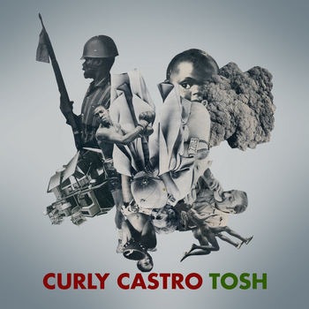 CURLY CASTRO - Tosh