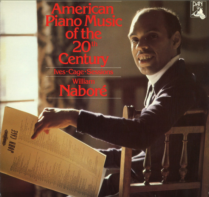WILLIAM GRANT NABOR - CHARLES IVES / JOHN CAGE / ROGER SESSIONS - American Piano Music Of The 20Th Century