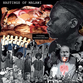 HASTINGS OF MALAWI - Visceral Underskinnings