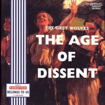 GREY WOLVES - The Age Of Dissent
