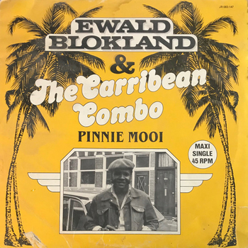 EWALD BLOKLAND & THE CARIBBEAN COMBO - Pinnie Mooi