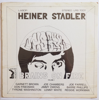 HEINER STADLER - Brains On Fire Vol. 1