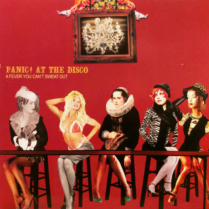 PANIC! AT THE DISCO - A Fever You Cant Sweat Out