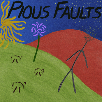 PIOUS FAULTS - Old Thread