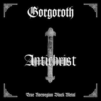 GORGOROTH - Antichrist