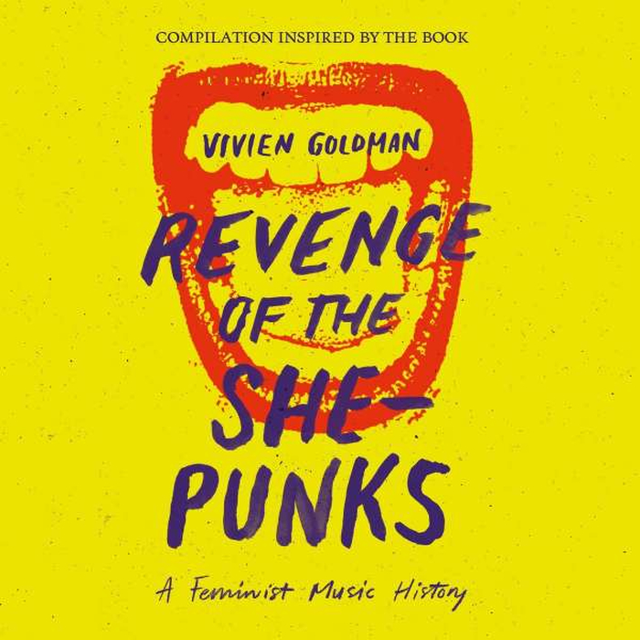 VARIOUS - Vivien Goldman Presents Revenge Of The She-Pu