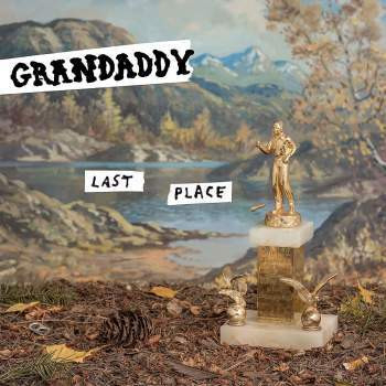 GRANDADDY - Last Place