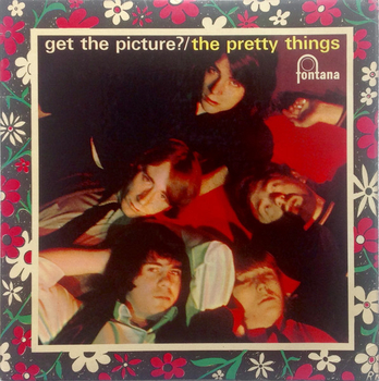 PRETTY THINGS - Get The Picture?