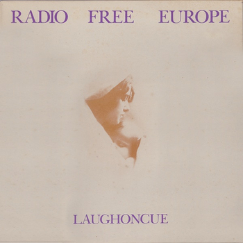 RADIO FREE EUROPE - Laughonce