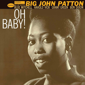 BIG JOHN PATTON - Oh Baby!