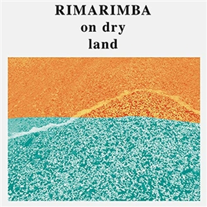RIMARIMBA - On Dry Land