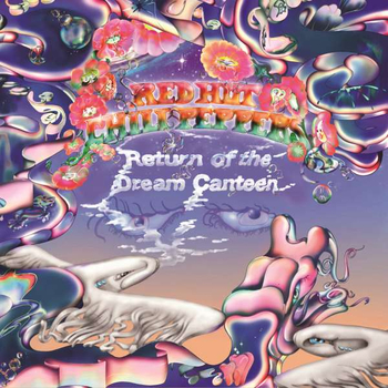 RED HOT CHILI PEPPERS - Return of the Dream Canteen