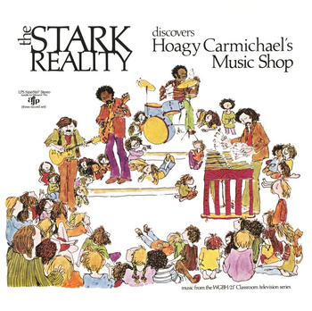 STARK REALITY - Discovers Hoagy Carmichaels Music Shop