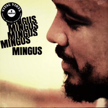 CHARLES MINGUS - Mingus Mingus Mingus Mingus Mingus