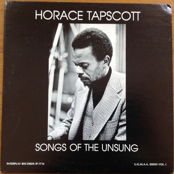 HORACE TAPSCOTT - Songs Of The Unsung