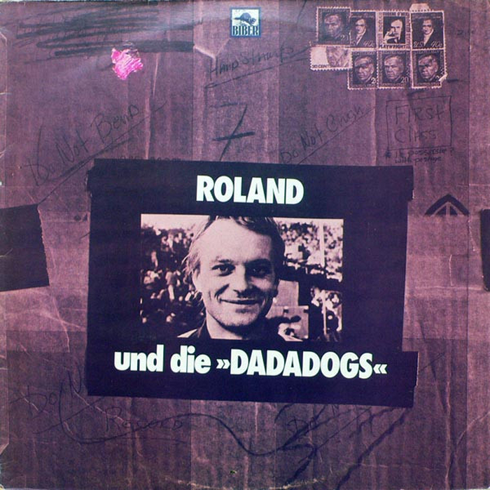 ROLAND SCHAEFFER UND DIE DADADOGS - Roland Und Die Dadadogs