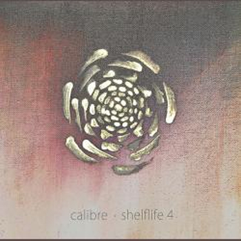 CALIBRE - Shelflife 4 (2022 Repress)