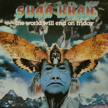 SHAA KHAN - The World Will End On Friday