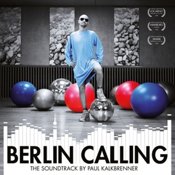 PAUL KALKBRENNER - Berlin Calling