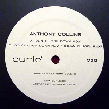 ANTHONY COLLINS - DonT Look Down Now