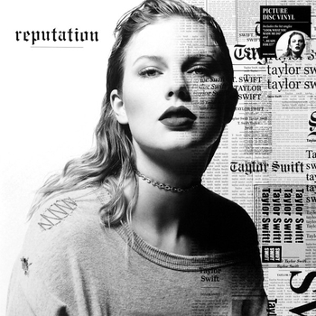 TAYLOR SWIFT - Reputation (Pic)