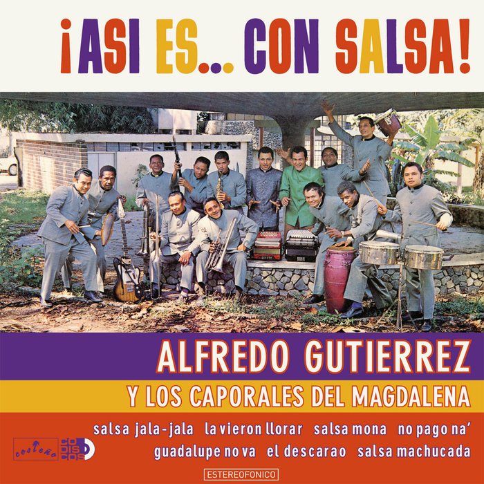 ALFREDO GUTIERREZ Y LOS CAPORALES DEL MAGDALENA - Asi Es&hellip; Con Salsa!