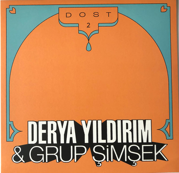 DERYA YILDIRIM & GRUP SIMSEK - Dost 2