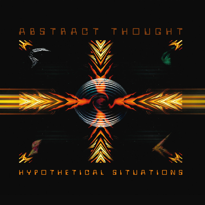 ABSTRACT THOUGHT - Hypothetical Situations