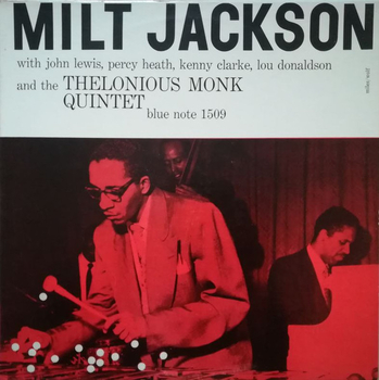 MILT JACKSON - And The Thelonious Monk Quintet