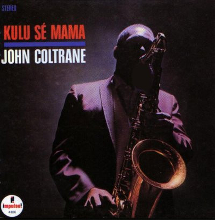 JOHN COLTRANE - Kulu S Mama