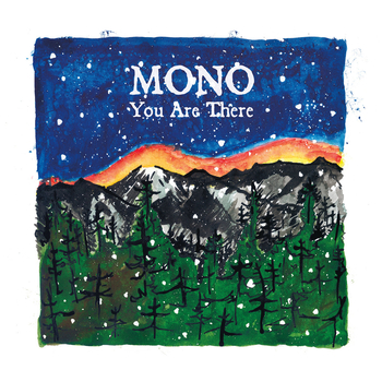 MONO - You Are There