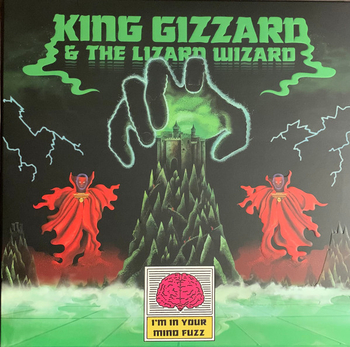 KING GIZZARD & THE LIZARD WIZARD - Im In Your Mind Fuzz