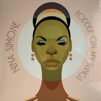 NINA SIMONE - Fodder On My Wings