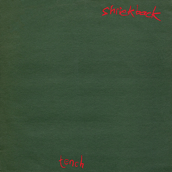 SHRIEKBACK - Tench