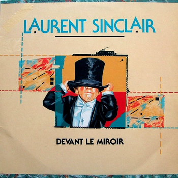 LAURENT SINCLAIR - Devant Le Miroir