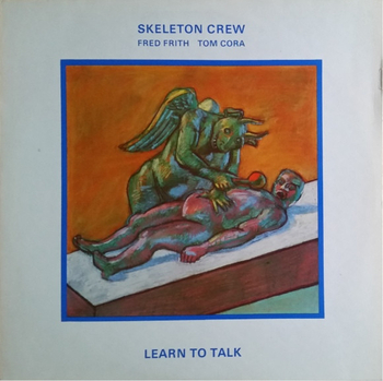 SKELETON CREW - Learn To Talk